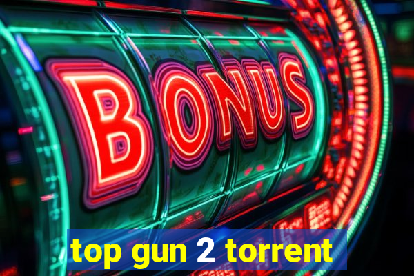 top gun 2 torrent